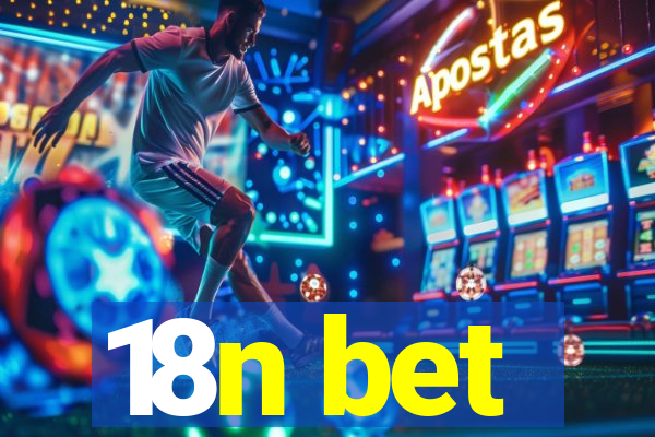18n bet